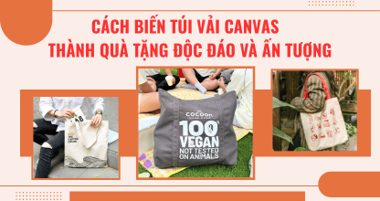 Cách Biến Túi Vải Canvas Thành Quà Tặng Độc Đáo Và Ấn Tượng