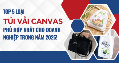 Top 5 Loại Túi Vải Canvas Phù Hợp Nhất Cho Doanh Nghiệp Trong Năm 2025!