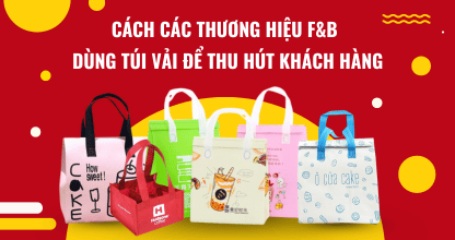 Cách Các Thương Hiệu F&B Dùng Túi Vải Để Thu Hút Khách Hàng