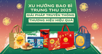 Xu Hướng Bao Bì Trung Thu 2025: Giải Pháp Truyền Thông Thương Hiệu Hiệu Quả