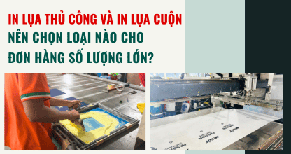 In Lụa Thủ Công Và In Lụa Cuộn: Nên Chọn Loại Nào Cho Đơn Hàng Số Lượng Lớn?