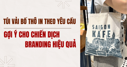 Túi Vải Bố Thô In Theo Yêu Cầu – Gợi Ý Cho Chiến Dịch Branding Hiệu Quả