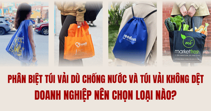 Phân Biệt Túi Vải Dù Chống Nước Và Túi Vải Không Dệt – Doanh Nghiệp Nên Chọn Loại Nào?