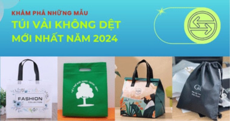 Khám Phá Những Mẫu Túi Vải Không Dệt Mới Nhất Năm 2024