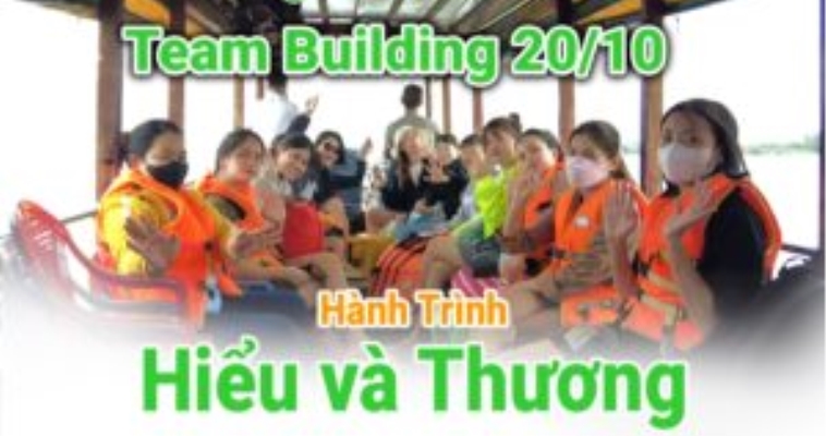 TEAM BUILDING ĐẢO NĂM BẦU 20 – 10 | THẾ GIỚI TÚI VẢI – ‘HIỂU VÀ THƯƠNG’