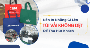 Nên In Những Gì Lên Túi Vải Không Dệt Để Thu Hút Khách? thumbnail