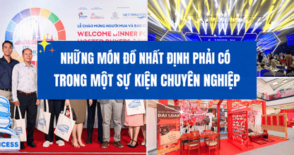 Những Món Đồ Nhất Định Phải Có Trong Một Sự Kiện Chuyên Nghiệp thumbnail