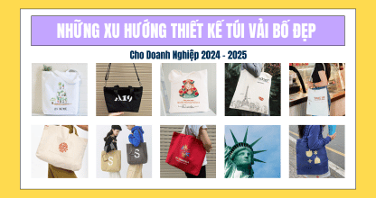 Những Xu Hướng Thiết Kế Túi Vải Bố Đẹp Cho Doanh Nghiệp 2024 – 2025 thumbnail