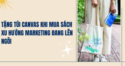 Tặng Túi Canvas Khi Mua Sách – Xu Hướng Marketing Đang Lên Ngôi thumbnail