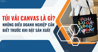 Túi Vải Canvas Là Gì? Những Điều Doanh Nghiệp Cần Biết Trước Khi Đặt Sản Xuất thumbnail